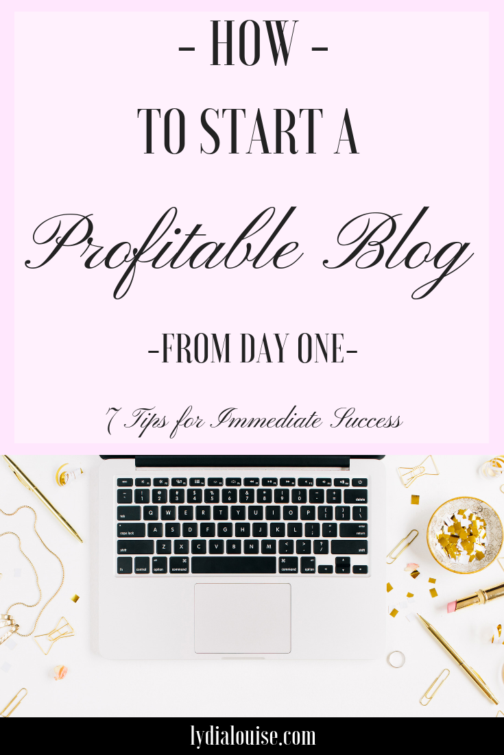 How To Start A Profitable Blog From Day One